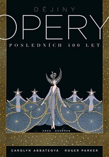 Djiny opery - Poslednch 400 let - Carolyn Abbateov; Roger Parker