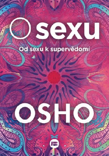 O sexu - Od sexu k supervědomí - Osho