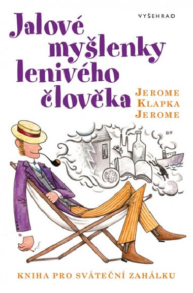 Jalov mylenky lenivho lovka - Kniha pro svten zahlku - Jerome Jerome Klapka