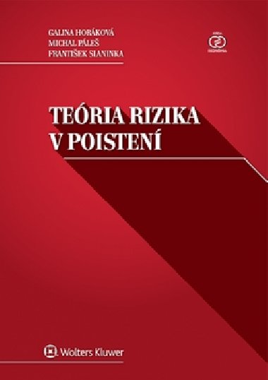 Teria rizika v poisten - Galina Horkov; Michal Ple; Fratiek Slaninka