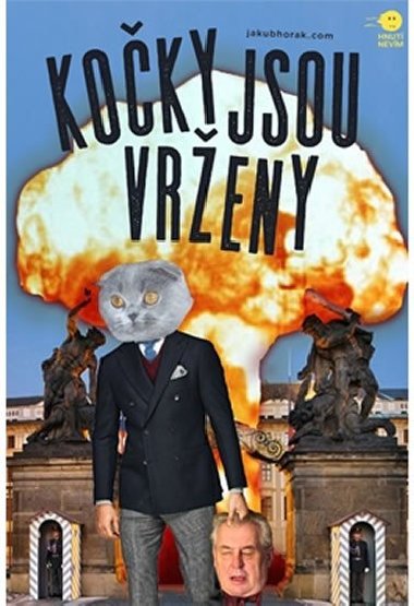 Kočky jsou vrženy - Jakub Horák