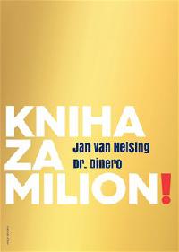 Kniha za milion! - Jan van Helsing