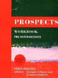 PROSPECTS PRE-INT CZECH WORKBOOK - Wallace Fiona