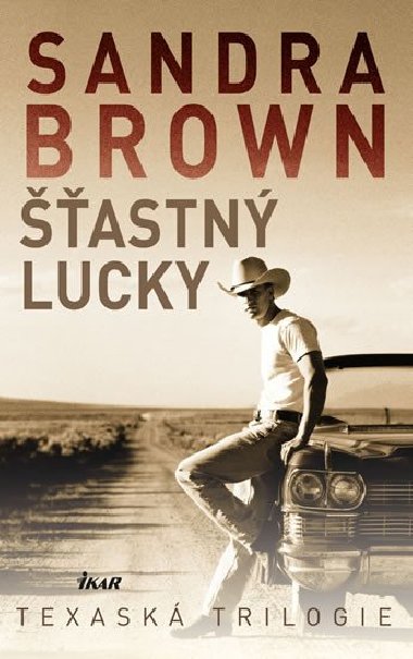 astn Lucky - Texask trilogie - Sandra Brown