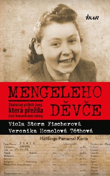 Mengeleho dve - Viola Stern Fischerov; Veronika Homolov Tthov