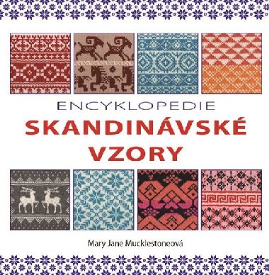 Encyklopedie skandinvsk vzory - Mary Jane Mucklestoneov