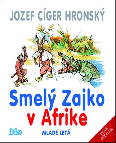 Smel Zajko v Afrike - Jozef Cger Hronsk