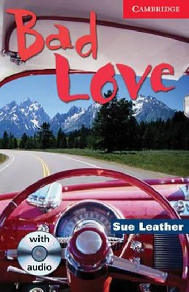 Bad Love Level 1 Beginner/Elementary Book with Audio CD Pack: Beginner/elementary Level 1 - Sue Leather