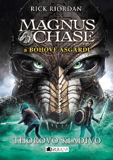 Magnus Chase a bohov sgardu Thorovo kladivo - Rick Riordan