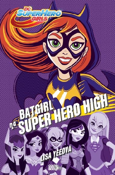 Batgirl na Super Hero High - Yeeov Lisa