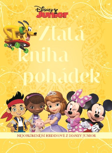Disney Junior - Zlat kniha pohdek - Walt Disney