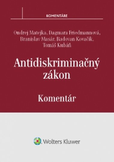 Antidiskriminan zkon - Ondrej Matejka; Dagmara Friedmannov; Branislav Masr