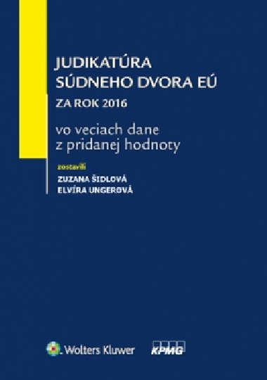 Judikatra Sdneho dvora E za rok 2016 - Zuzana idlov; Elvra Ungerov