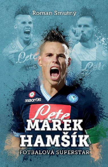 Marek Hamk: fotbalov superstar - Roman Smutn