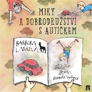 Miky a dobrodrustv s autkem - Barbora  Lakov