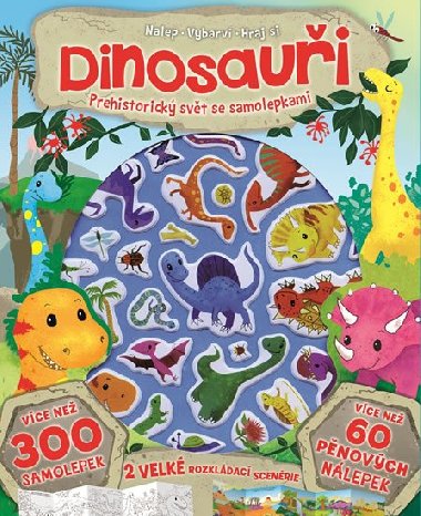 Dinosaui - prehistorick svt se samolepkami - Svojtka