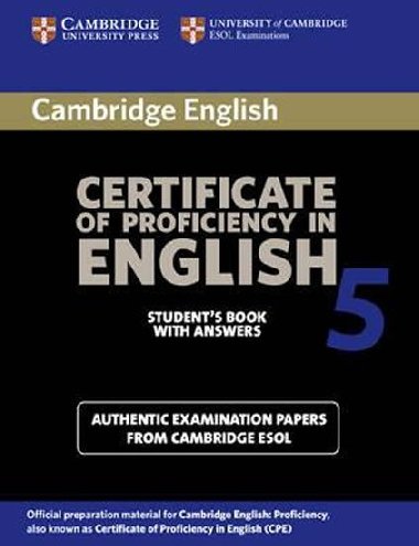 Cambridge Certificate of Proficiency in English 5 Students Book with Answers - kolektiv autor