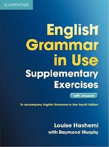English Grammar in Use Supplementary Exercises 3rd edition: with Answers - Hashemi Louise