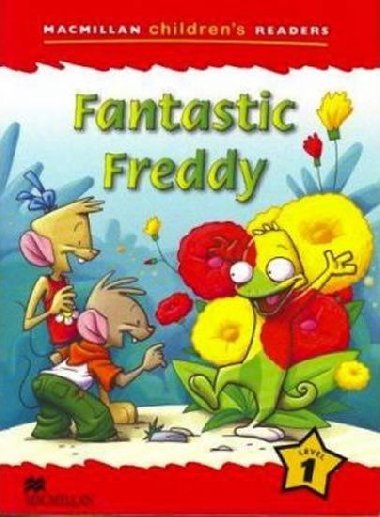 Macmillan Childrens Readers Level 1 Fantastic Freddy - Shaw Donna