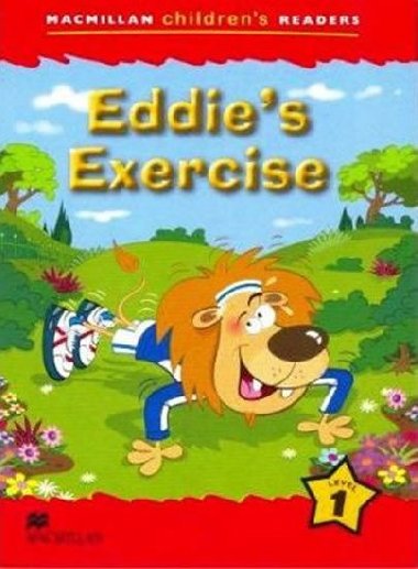Macmillan Childrens Readers Level 1 Eddies Exercise - kolektiv autor
