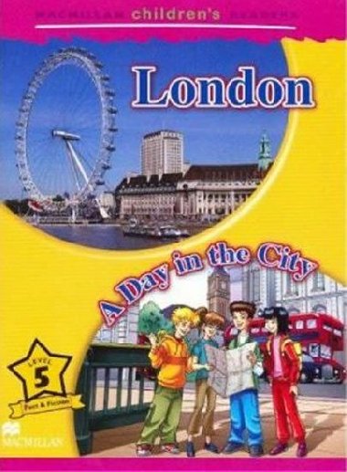 Macmillan Childrens Readers Level 5 London - A Day In The City - Ormerod Mark