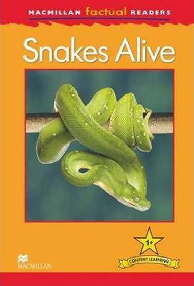 Macmillan Factual Readers 1+ Snake Alive - Carroll Louise