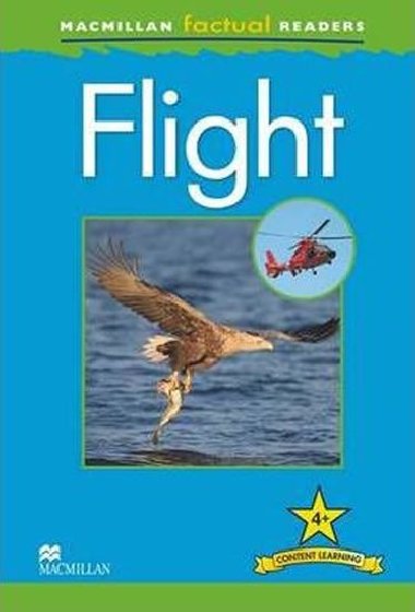Macmillan Factual Readers 4+ Flight - Oxlade Chris