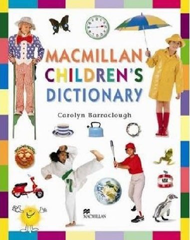 Macmillan Childrens Dictionary - Barraclough Carolyn