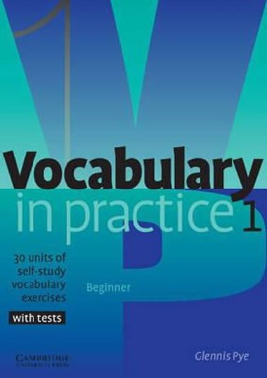 Vocabulary in Practice 1 - Pye Glennis