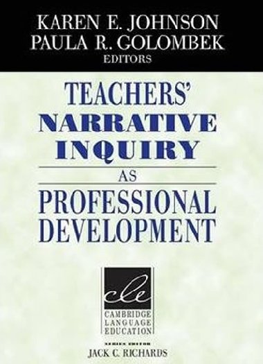 Teachers Narrative Inquiry as Professional Development - Johnson Karen