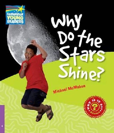 Why Do the Stars Shine? Level 4 Factbook - McMahon Michael