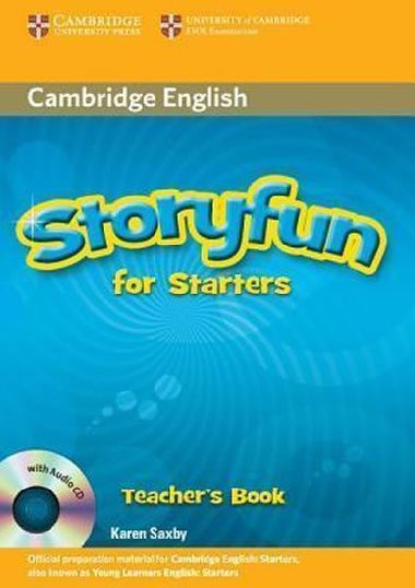 Storyfun for Starters Teachers Book with Audio CD - Saxby Karen