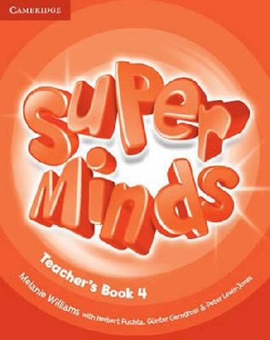 Super Minds 4 Teachers Book - Williams Melanie