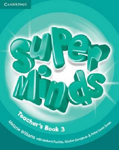 Super Minds 3 Teachers Book - Williams Melanie