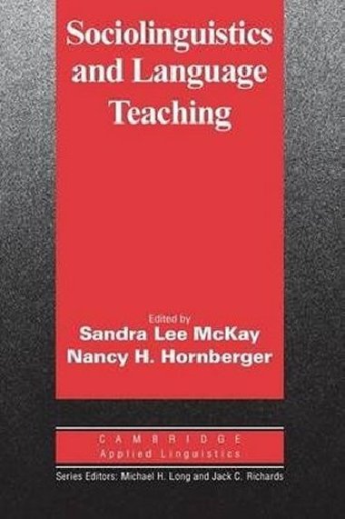 Sociolinguistics and Language Teaching - McKay Sandra Lee