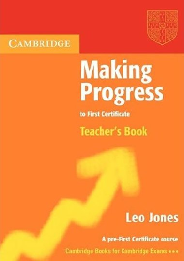 Making Progress to First Certificate Teachers Book - Jones Leo