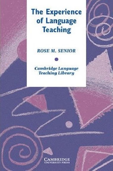 The Experience of Language Teaching - Selby Claire
