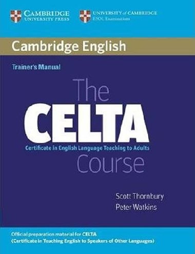 The CELTA Course Trainers Manual - Thornbury Scott