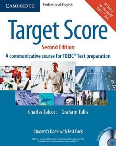 Target Score Students Book with Audio CDs (2), Test booklet with Audio CD and Answer Key - Talcott Charles