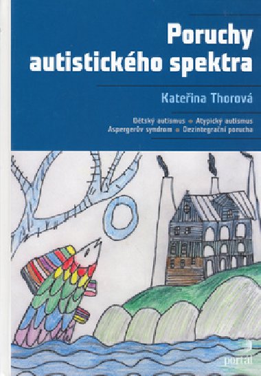 Poruchy autistickho spektra - Kateina Thorov