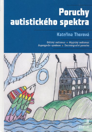 PORUCHY AUTISTICKHO SPEKTRA - Kateina Thorov