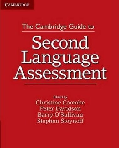 The Cambridge Guide to Second Language Assessment - Coombe Christine