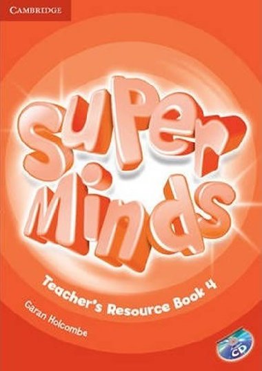 Super Minds 4 Teachers Resource Book with Audio CD - Holcombe Garan