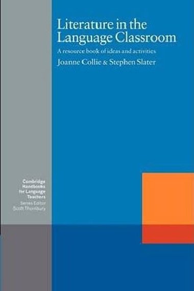 LITERATURE IN THE LANGUAGE CLASROOM - Collie, Slater