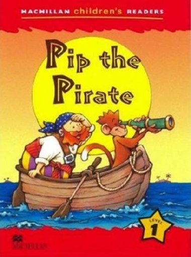 Macmillan Childrens Readers Level 1 Pip The Pirate - Palin Cheryl