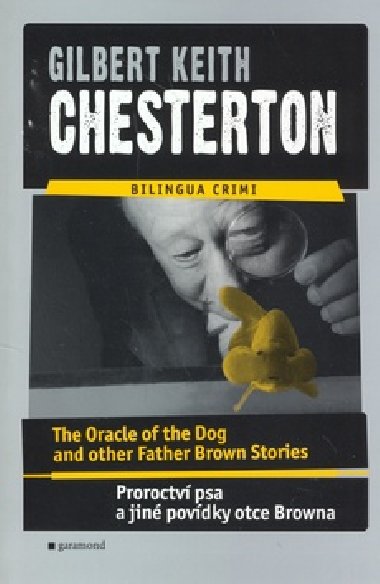PROROCTV PSA A JN POVDKY, THE ORACLE OF THE DOG AND FATHER BROWN STORIES - Gilbert Keith Chesterton