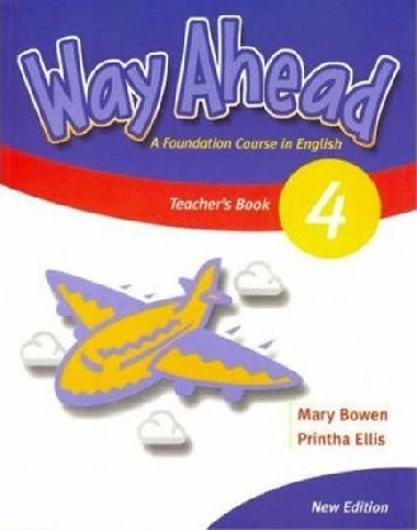 Way Ahead 4 Teachers Book + Resource Book - P et Ellis