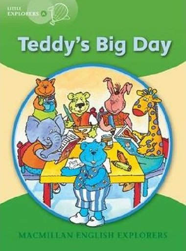 Little Explorers A Teddys Big Day Reader - Mitchelhill Barbara