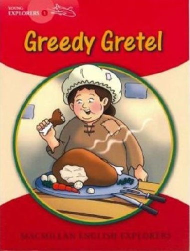 Young Explorers 1 Greedy Gretel Big Book - Fidge Louis