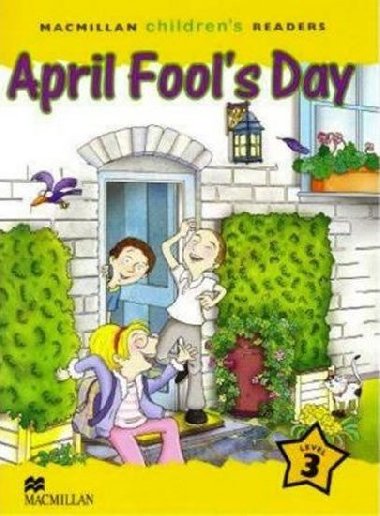 Macmillan Childrens Readers Level 3 April Fools Day - Palin Cheryl